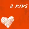 Molly Rollin - 2 Kids - Single